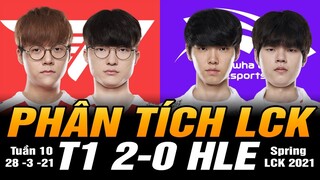 [PHÂN TÍCH LCK] T1 vs HLE (28/3) | CHIẾN THẮNG THUYẾT PHỤC CỦA FAKER VÀ ĐỒNG ĐỘI TRƯỚC THỀM PLAYOFFS