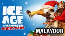 Ice Age : A Mammoth Christmas (2011) | Malay Dub