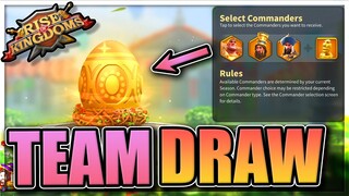 You pick the commanders [Team Draw new and improved] Rise of Kingdoms