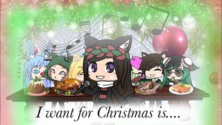 All I want for Christmas is... Meme (Gacha life)