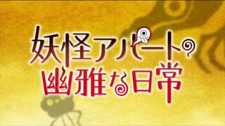 Youkai Apartment no Yuuga na Nichijou episode 11 - SUB INDO