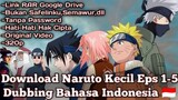 Download | Naruto Kecil Episode 1-5 !! | Dubbing Bahasa Indonesia 🇮🇩