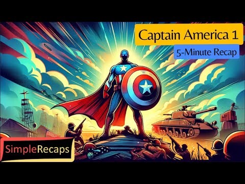 Captain America: The First Avenger in 5 Minutes | Simple Recaps - Movies