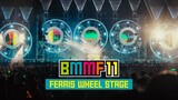 BMMF 11 " FERRIS WHEEL STAGE " SPECIAL