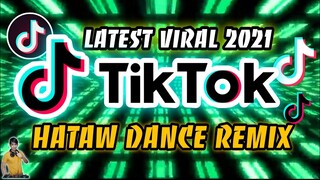 LATEST DANCE CRAZE VIRAL 2021 | TikTok | HATAW Dance Remix