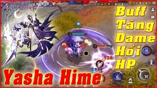 🌸Onmyoji Arena: YashaHime - Buff Nội Tại Cứ Đánh Là Hồi Máu Lại Tăng Dame To Hơn