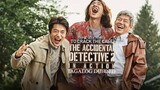 THE ACCIDENTAL DETECTIVE 2 In Action (Tagalog Dubbed)