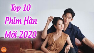 Cày Xuyên Đêm Cùng Top 10 Phim Hàn Quốc Hay Nhất Ngọt Nhất Nửa Đầu Năm 2020 | Mọt Hoa Ngữ