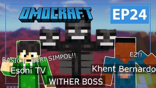 OMOCRAFT EP 24 - WITHER BOSS FT. KHENT BERNARDO (MINECRAFT TAGALOG)