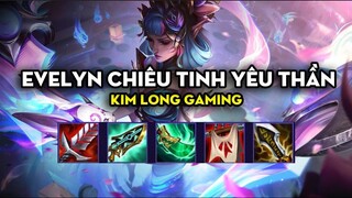 Kim Long Gaming - Evelyn chiêu tinh yêu thần