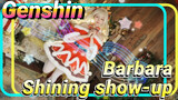 Barbara Shining show-up