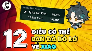 12 Ưu Nhược Của Xiao Có Thể Bạn Đã Bỏ Lỡ | "Lời Nguyền" Bạo Kích Vẫn Là 1 Thế Lực Lớn Đối Với Xiao