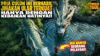 PADAHAL MANUSIA BIASA!! TAPI HANYA DIA YANG BISA MENJINAKAN ULAR TERKUAT INI!!