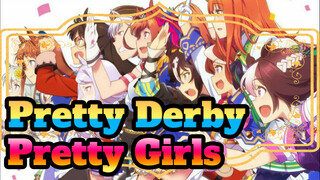 [Pretty Derby 2/MAD] It's Stories about Pretty Girls