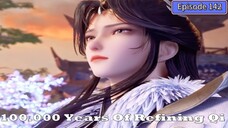 100.000 Years of Refining Qi Episode 142 Subtitle Indonesia