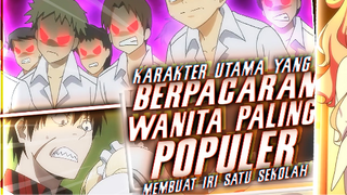 10 Anime School Dimana MC Berpacaran Dengan Wanita Populer Dan Membuat Iri Satu Kelas