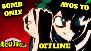 MY HERO ACADEMIA OFFLINE MOBILE || TAGALOG TUTORIAL