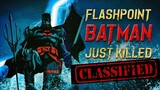 Flashpoint Batman Just Killed (SPOILER)!