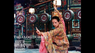 House of the Flying Daggers 2004 (Tagalog Dubbed)