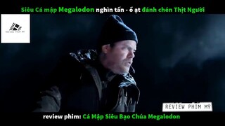 (P4) Siêu cá Mập BẠO MegaLondon #ReviewphimMy