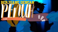 BERJUANG DENGAN PENUH - ONE PIECE [AMV]