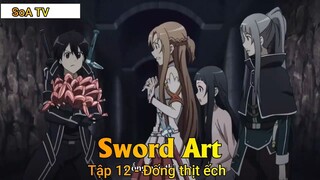Sword Art Tập 12 - Đống thịt ếch