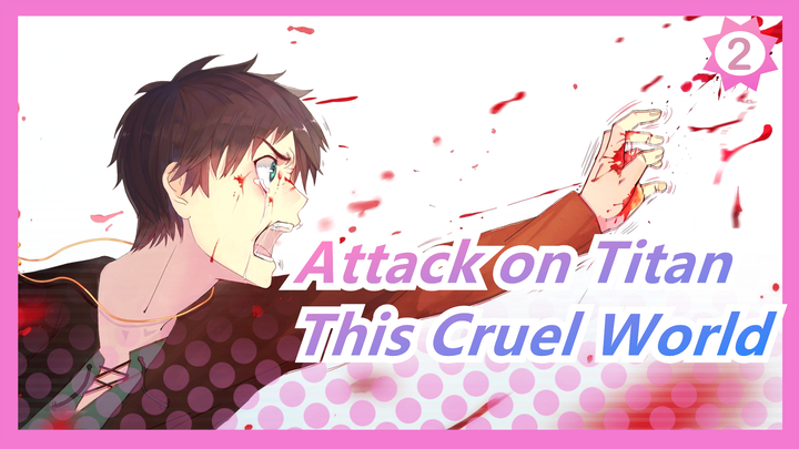 [Attack on Titan/Youtube] This Cruel World, Zurik 23M_2