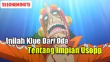 Inilah Klue Dari Oda Bahwa Usopp Akan Mencapai Impiannya Suatu Saat || One Piece
