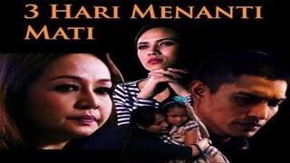 Telefilem Tiga Hari Menanti Mati 2015