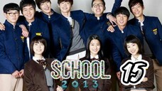 󾓮 학교 2013 SCHOOL 2013 EP 15 ENG SUB