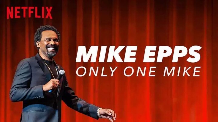 [Vietsub] Mike Epps: Only One Mike (2019) | Mike Epps: Chỉ có một Mike