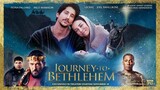 Journey to Bethlehem 2023 hd