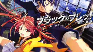 Black Bullet Ep 10