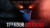 11TH HOUR CLEANING (2022)