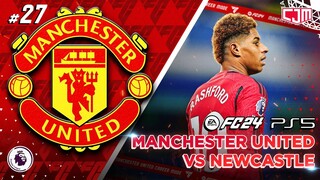 FC 24 Manchester United Career Mode | Bye Old Trafford! Laga Hidup Mati Lawan Newcastle United #27