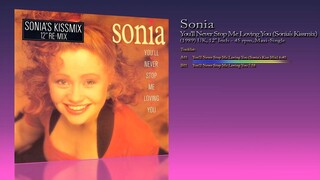 Sonia (1989) You'll Never Stop Me Loving You (Sonia’s Kissmix) [12' Inch - 45 RPM - Maxi-Single]