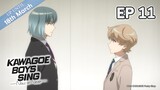 Full Episode 11 | KAWAGOE BOYS SING -Now or Never- | It's Anime［MultiSubs］
