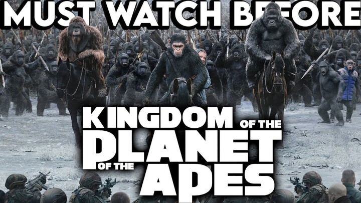 Must Watch Before KINGDOM OF THE PLANET OF THE APES | RISE, DAWN & WAR Apes Movie Series Recap