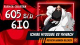 ICHIBE HYOSUBE VS YHWACH SANG RAJA QUINCY "THE ALMIGHTY" | Bleach Chapter 605 s/d 610