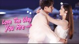 LOVE THE WAY YOU ARE EPISODE 14 SUB INDO
