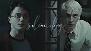 Draco & Harry || Let Me Down Slowly