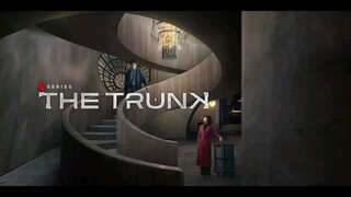 The Trunk (2024) EP 01-08 ENG SUB 🔗 IN DESCRIPTION