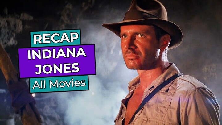 Indiana Jones RECAP before Dial of Destiny