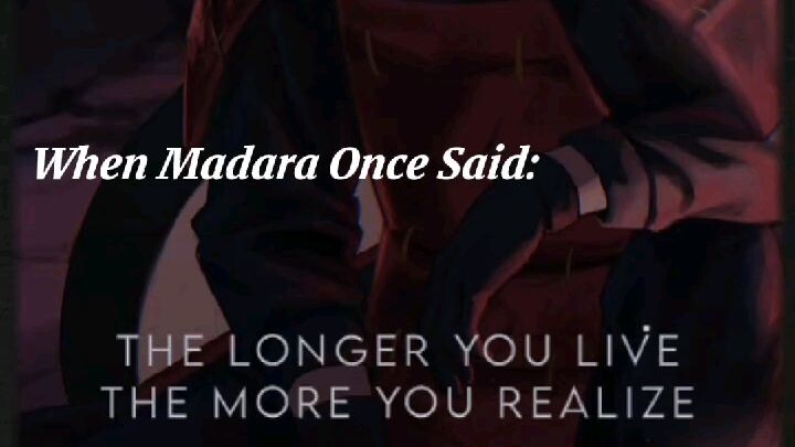 When madara once said:
