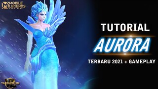 Tutorial cara pakai AURORA 2021 Mobile Legend Indonesia