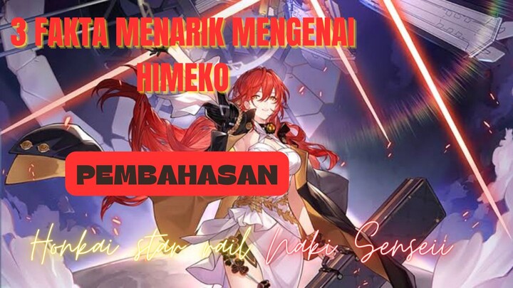 3 FAKTA MENARIK MENGENAI HIMEKO [HONKAI: STAR RAIL]