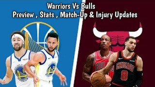 Warriors Vs Bulls Preview , Match-Up, Stats & Prediction