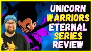 Unicorn Warriors Eternal Series Review - Adult Swim Animation Season 1