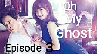 Oh My Ghost Tagalog Dub Episode 3