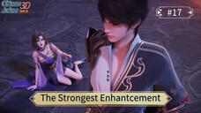 The Strongest Enhantcement Episode 17 Sub Indo